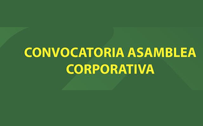CONVOCATORIA ASAMBLEA CORPORATIVA