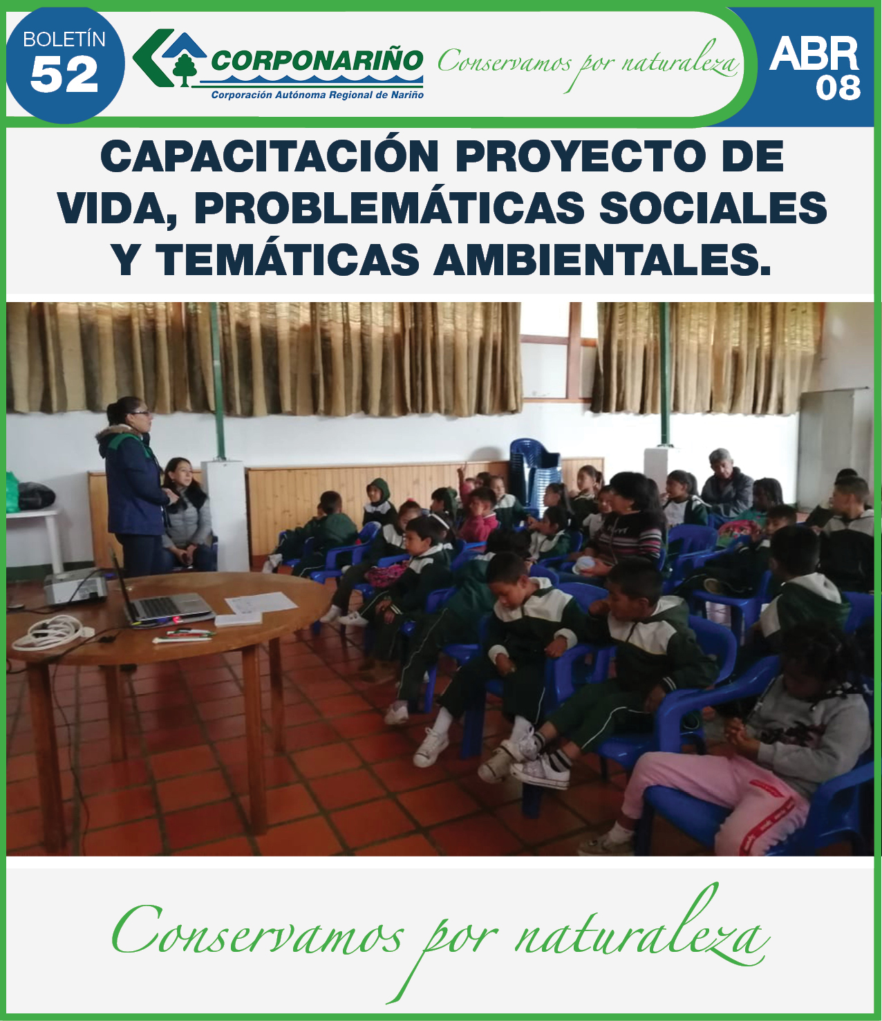 CORPONARIÑO Capacitación proyecto de vida, problemáticas sociales y temáticas ambientales.